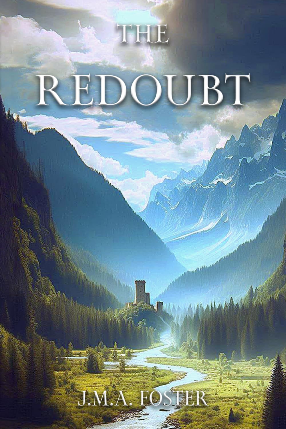 The Redoubt (The Saga Of The Friends)