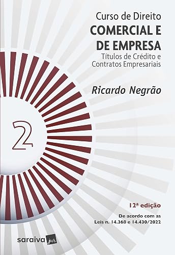 Curso de Direito Comercial e de Empresa Vol. 2 - 12ª edição 2023: Volume 2