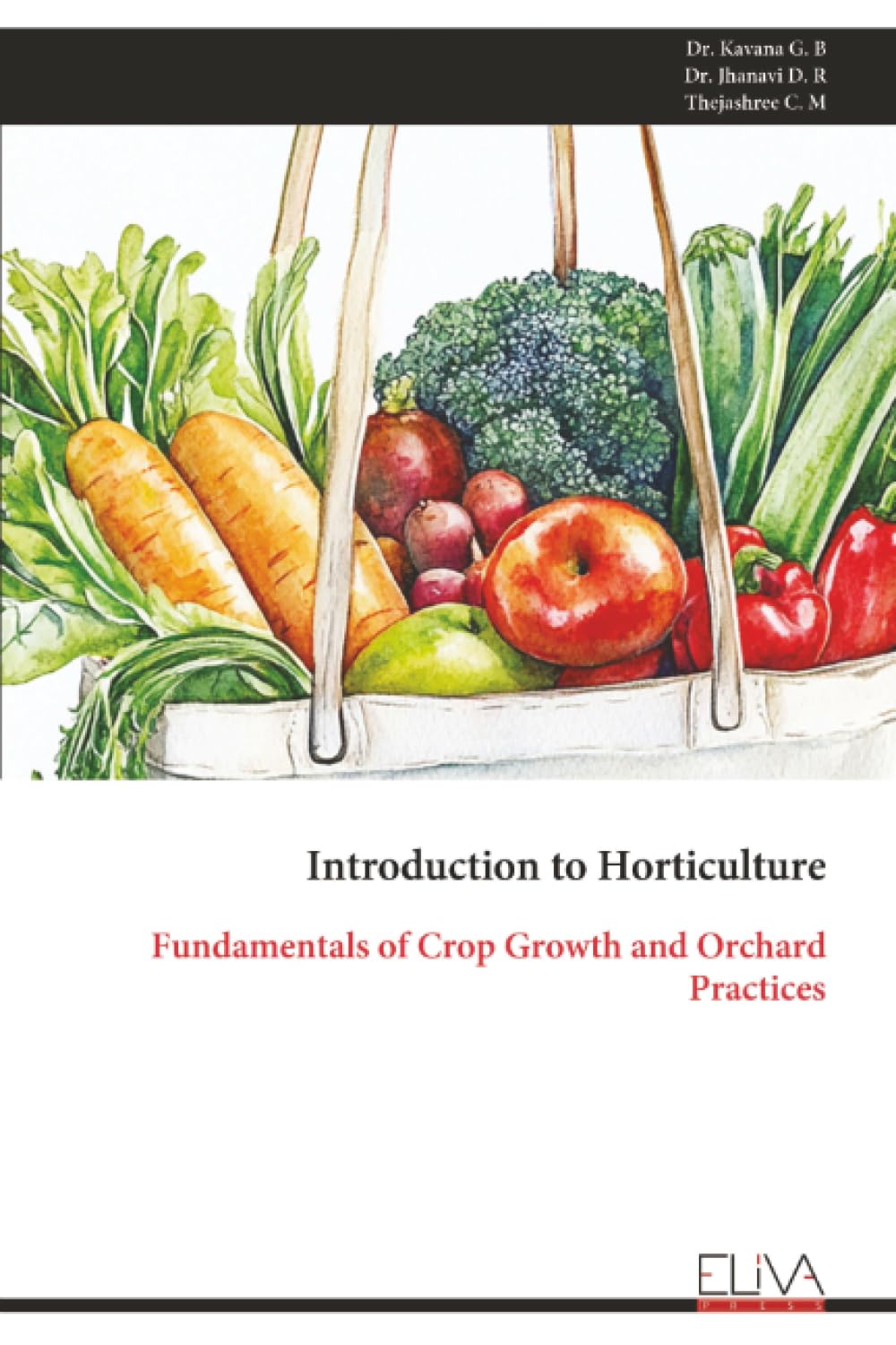 Introduction to Horticulture: Fundamentals of Crop Growth and Orchard Practices