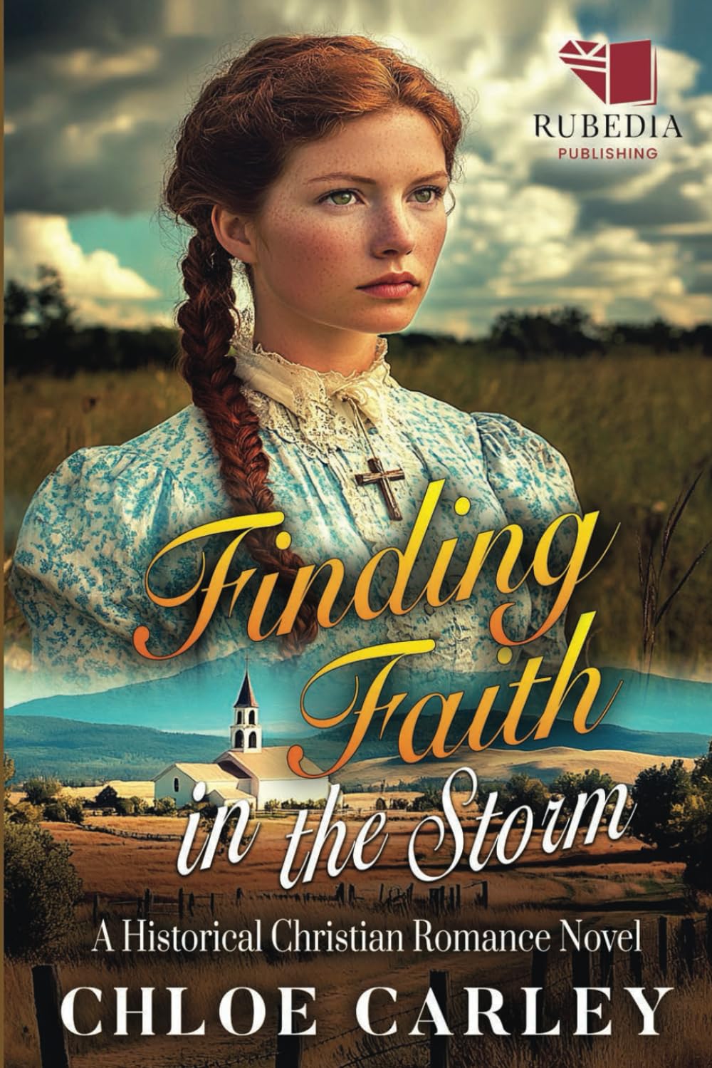Finding Faith in the Storm: A Christian Historical Romance Book