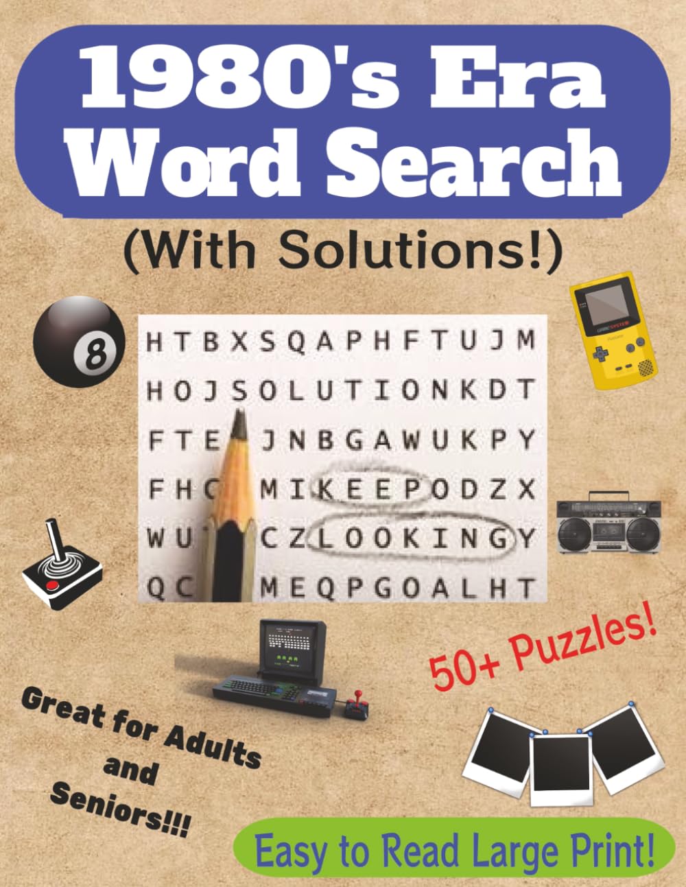 1980's Era Word Search (With Solutions!): 50+ Puzzles / Over 600 Words / Great For Adults and Seniors / Easy To Read Large Print!