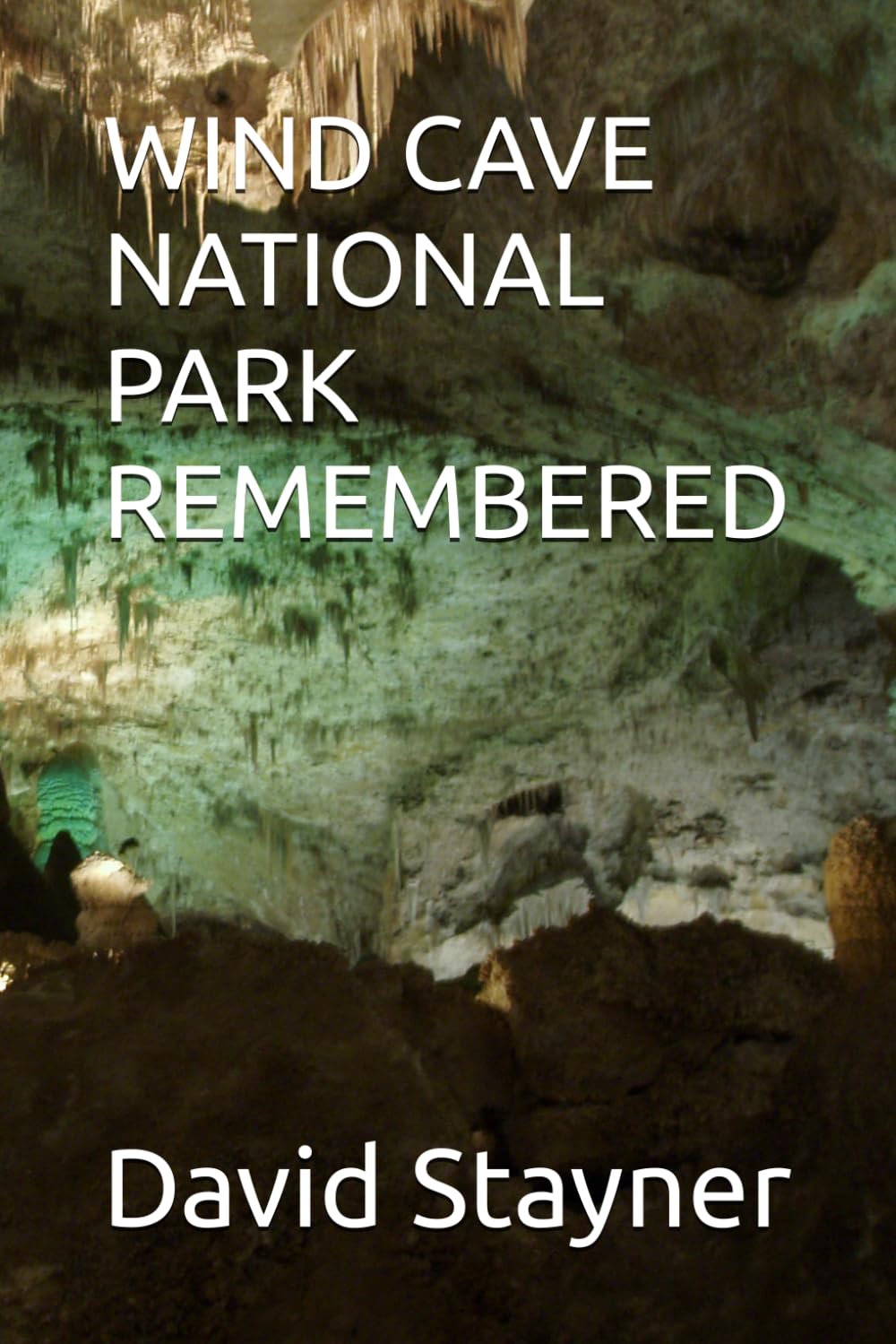 WIND CAVE NATIONAL PARK REMEMBERED