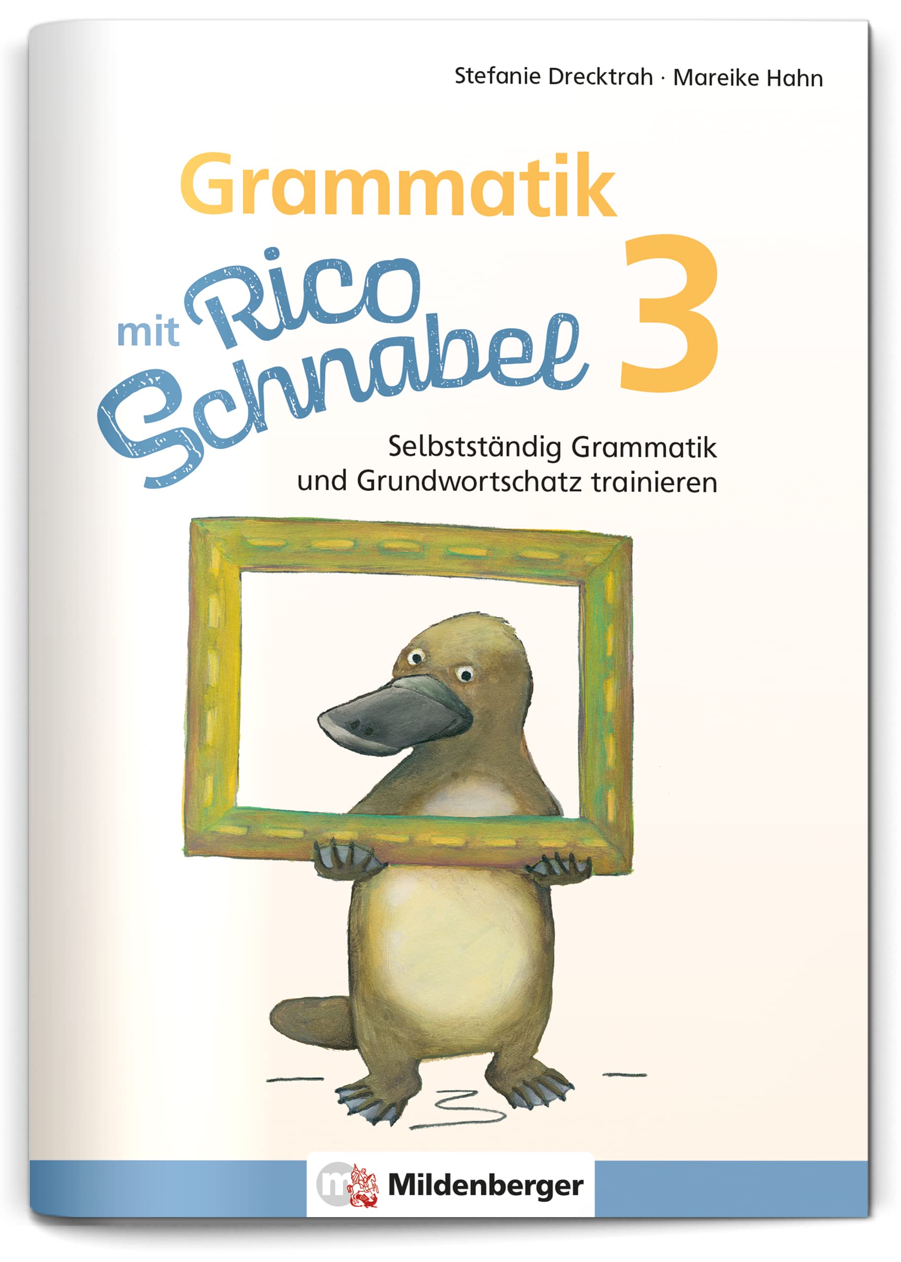 Grammatik mit Rico Schnabel, Klasse 3: Selbstständig Grammatik und Grundwortschatz trainieren