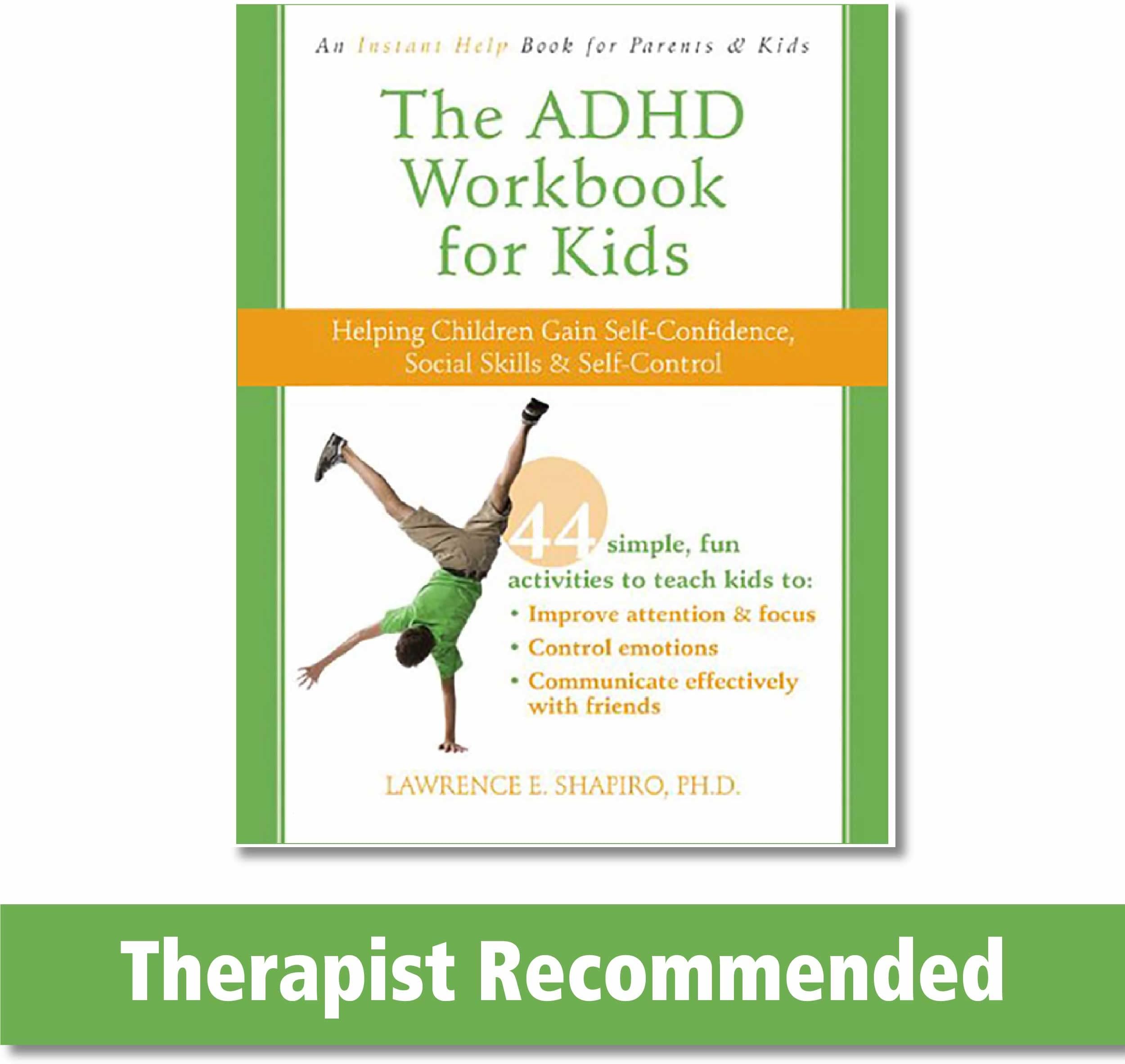 The ADHD Workbook for Kids: Helping Children Gain Self-Confidence, Social Skills, & Self-control