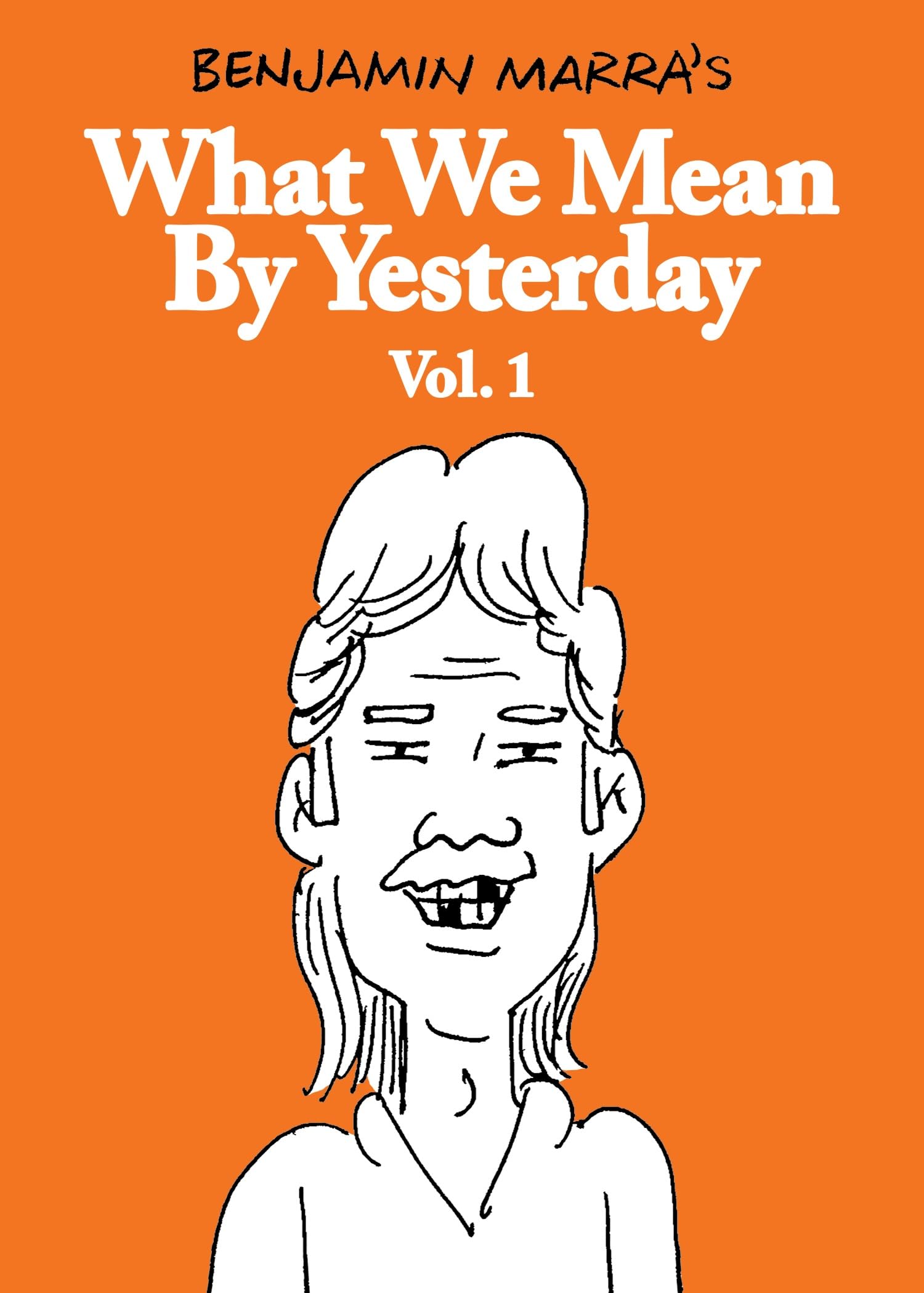 What We Mean By Yesterday Vol 1