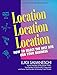 Location, Location, Location: How to Select the Best Site for Your Business (PSI Successful Business Library)