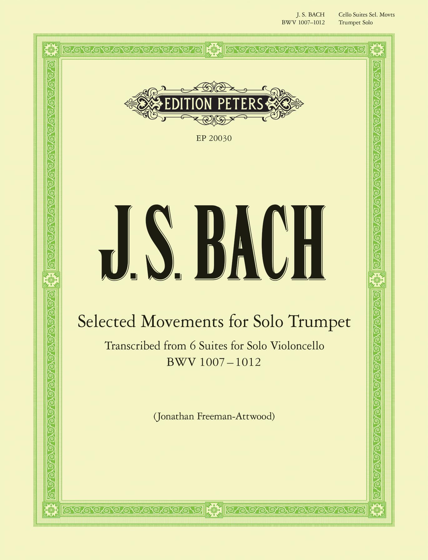Bach: Selected Movements for Solo Trumpet transcribed from the Cello Suites (EP20030)