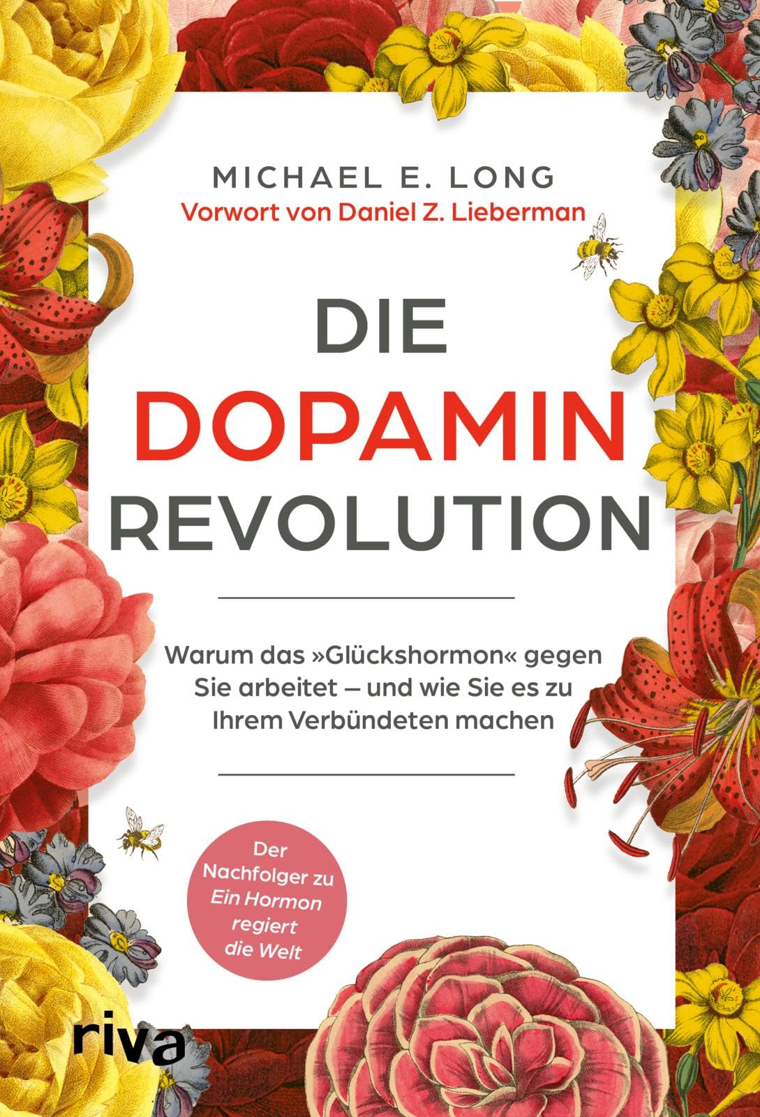 Michael E. Long | Dopamin-Revolution | Ratgeber zur Nutzung des Belohnungssystems Dopamin zur Zielerreichung