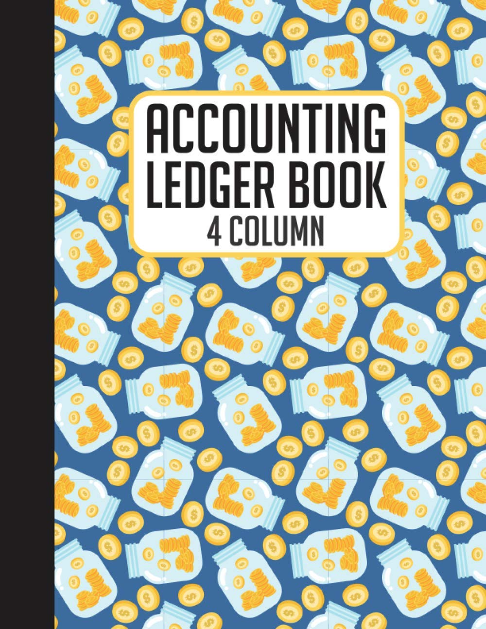 Accounting Four Column Ledger Book: 4 Column Accounting Ledger Book | 4 Column Ledger Journal for Bookkeeping.