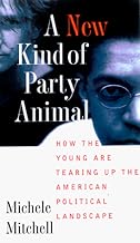 A New Kind of Party Animal: How the Young Are Tearing Up the American Political Landscape