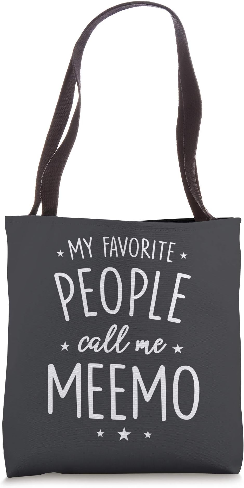 Meemo Gift: My Favorite People Call Me Meemo Tote Bag