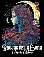 Vista 1 de Brujas de la Luna Libro de Colorear Libro de Colorear para Adultos con Magia y Brujería Retratos de Brujas Blancas, Oscuras, Místicas y Poderosas
