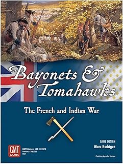 Bayonets & Tomahawks: The French and Indian War