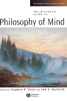 The Blackwell Guide to Philosophy of Mind Blackwell Philosophy Guides