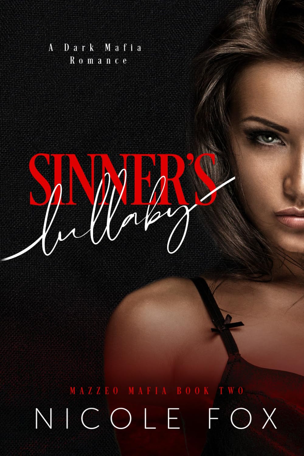 Sinner's Lullaby: A Dark Mafia Romance (Mazzeo Mafia)