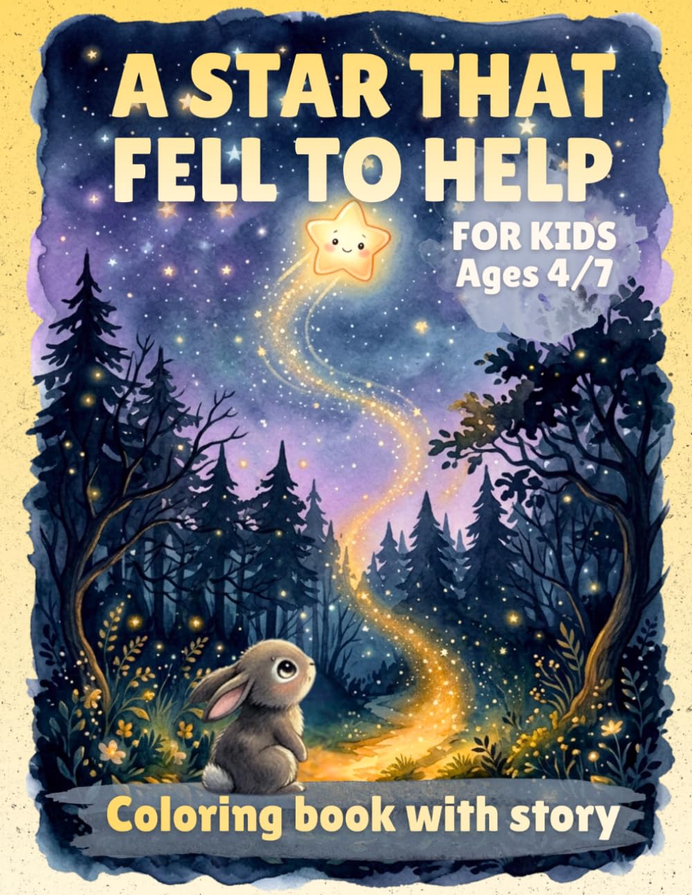 A Star That Fell to Help: Colouring book with story: A Star That Fell to Help is a gentle children's book about kindness, courage and helping others, even when no one is watching.