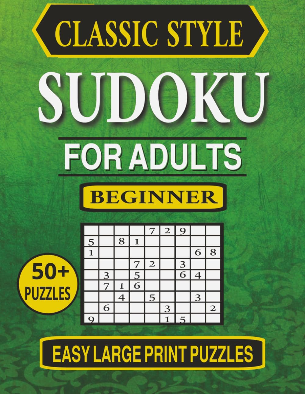 Beginner Sudoku for Adults: Easy Large Print Puzzles (Large Print Sudoku Puzzle Books)