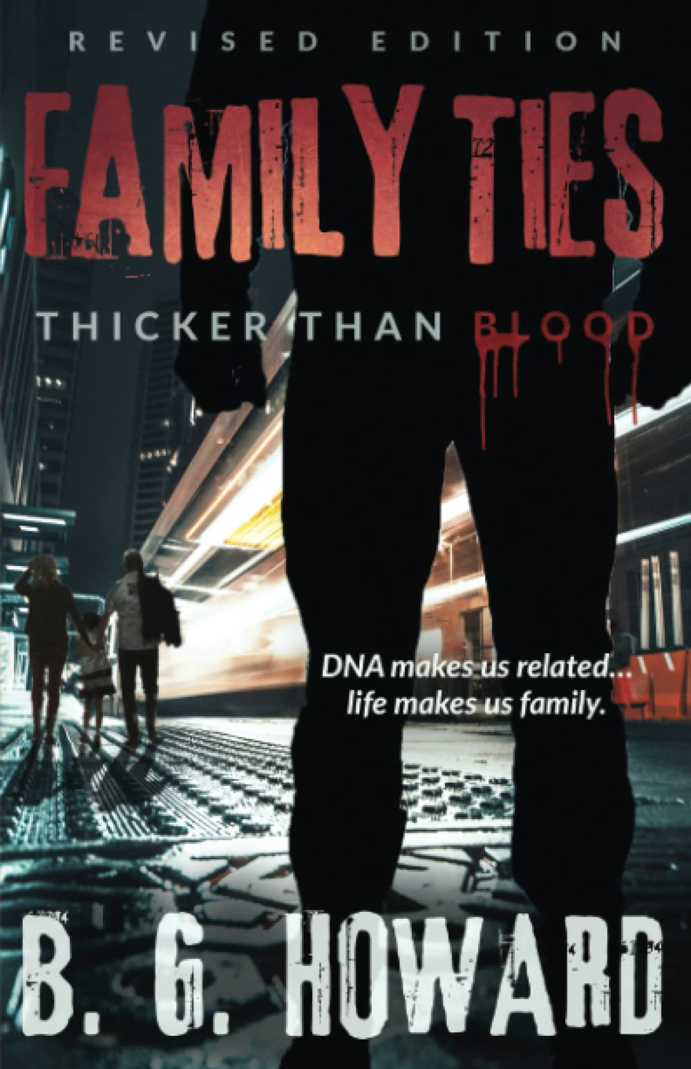Revised Edition Family Ties: Thicker Than Blood