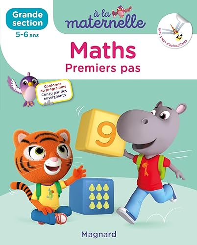 Maths Grande section 5-6 ans - A la maternelle: Les premiers apprentissages de la maternelle