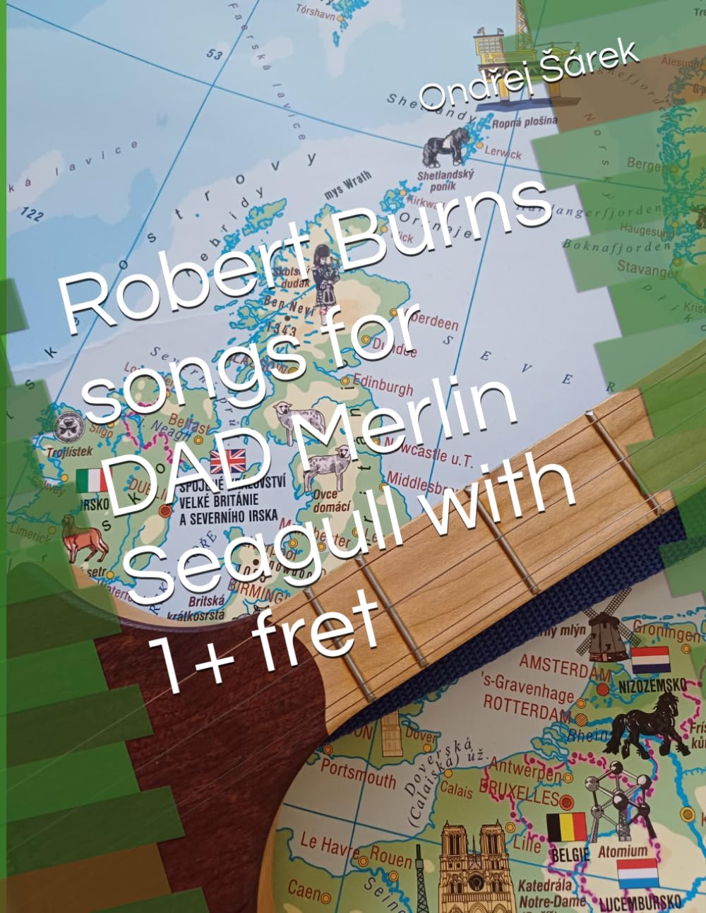 Robert Burns songs for DAD Merlin Seagull with 1+ fret
