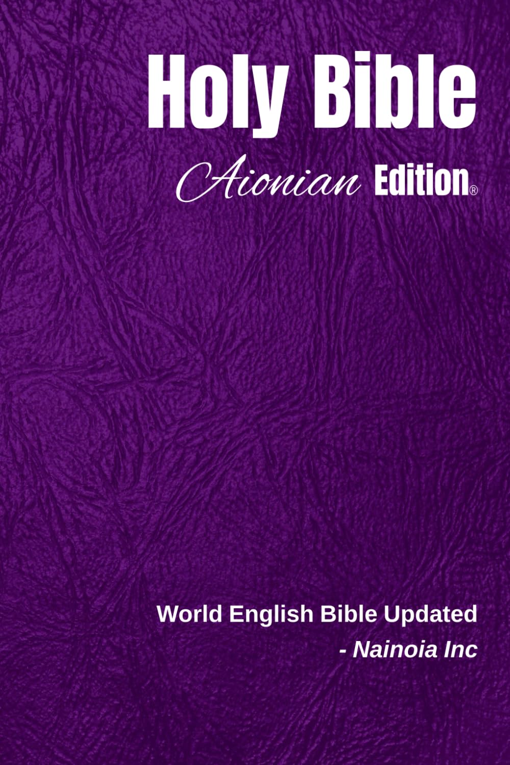 Holy Bible Aionian Edition: World English Bible Updated