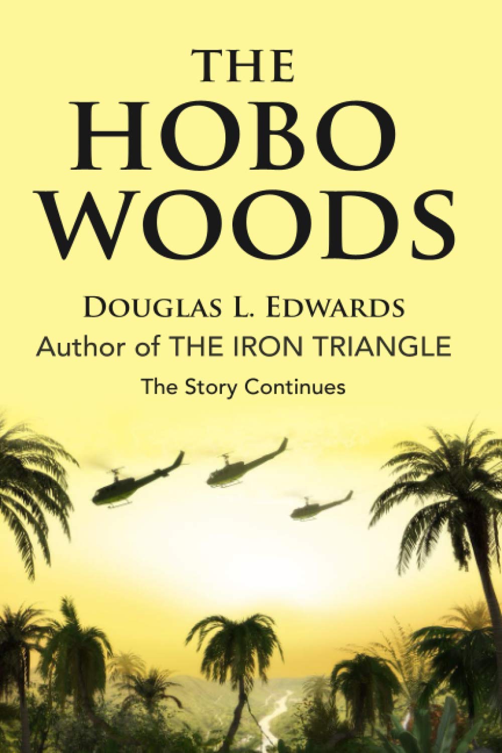 The Hobo Woods: A Vietnam War Novel