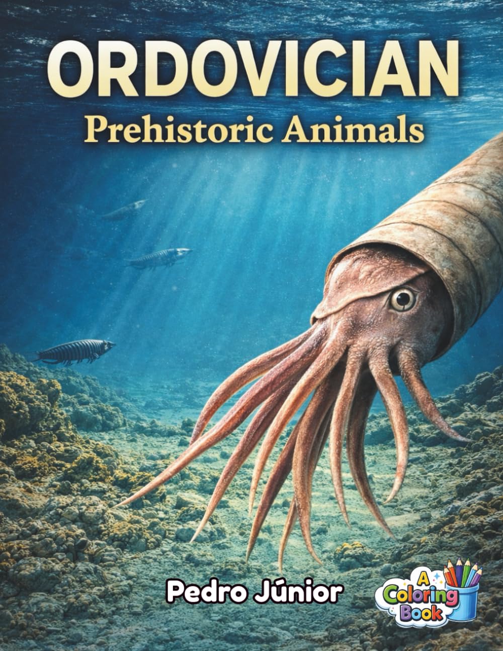 ORDOVICIAN PREHISTORIC ANIMALS: A Coloring Book