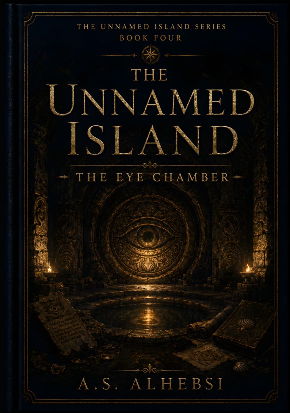 The Unnamed Island: The Eye Chamber (The Unnamed Island Series)