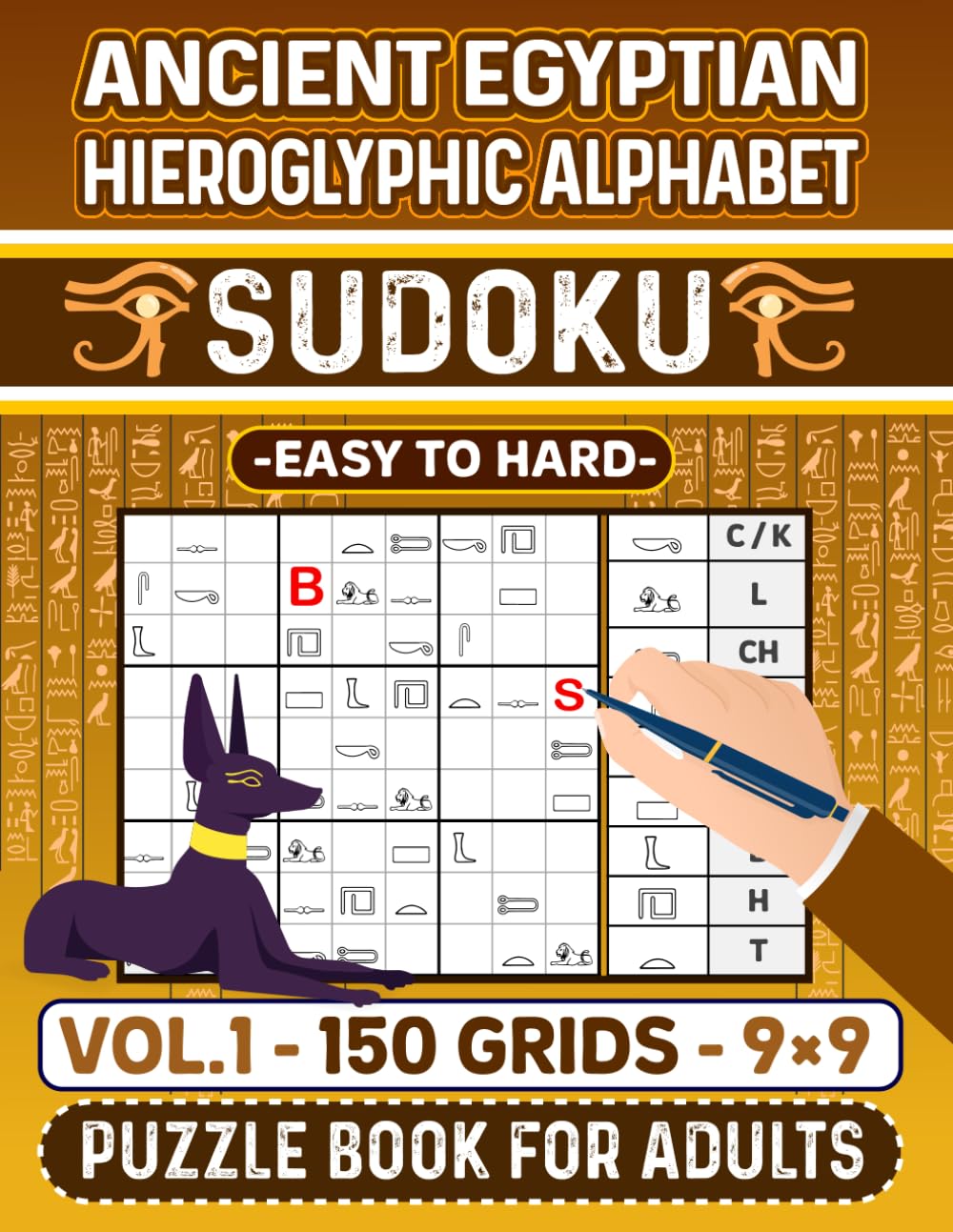 Ancient Egyptian Hieroglyphic Alphabet Sudoku Puzzle Book for Adults (Easy to Hard, 9×9 Grid) -VOL.1-