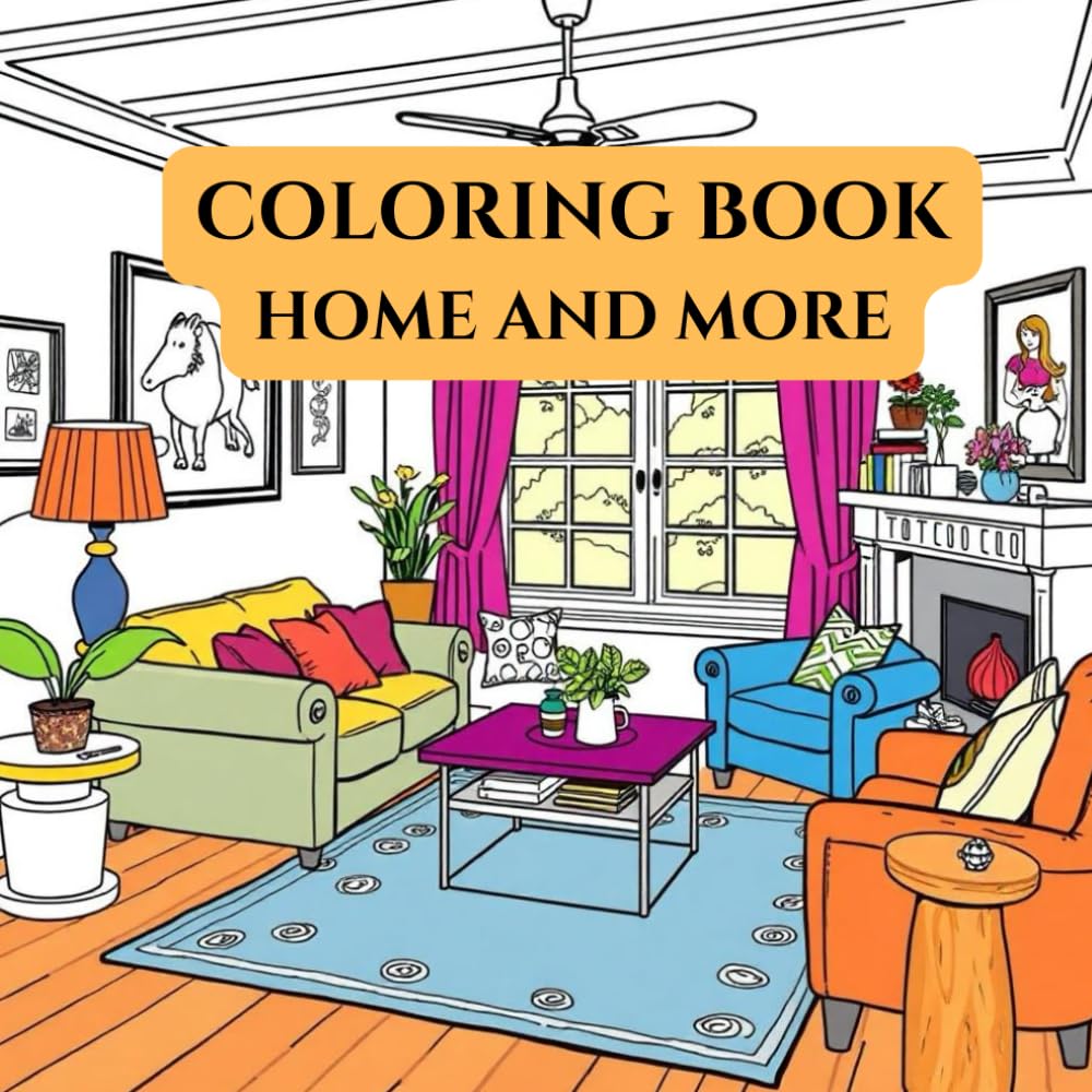Colorful Comfort: A Cozy Home Coloring Adventure: A Therapeutic Journey Through Cozy Interior Spaces