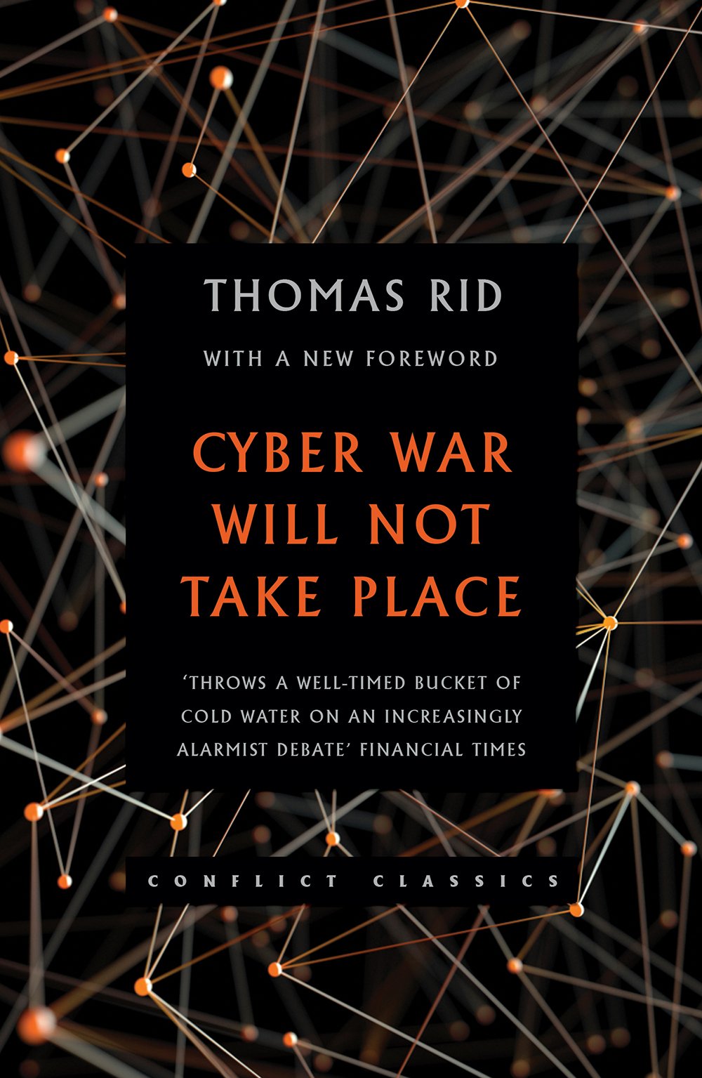 Cyber War Will Not Take Place by Thomas Rid (Paperback Book)