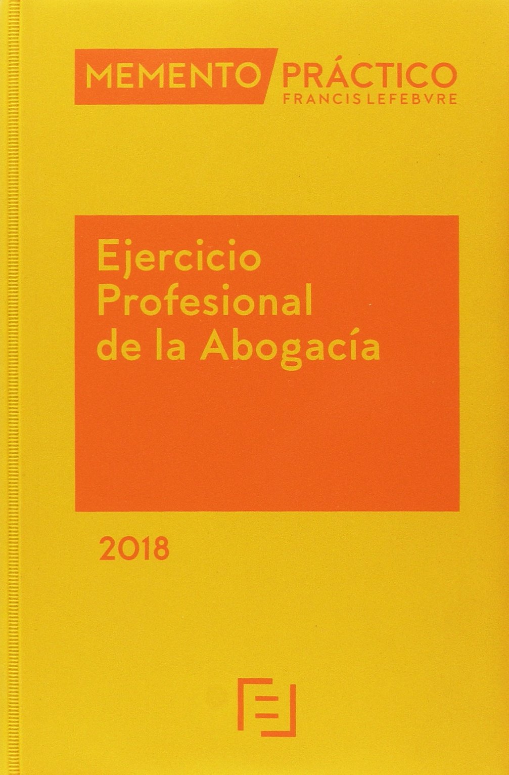 Pack Memento Ejercicio Profesional de la Abogacía 2018 + Manual Preguntas Test Examen Acceso a la Abogacía 2017-2018 (SIN COLECCION)