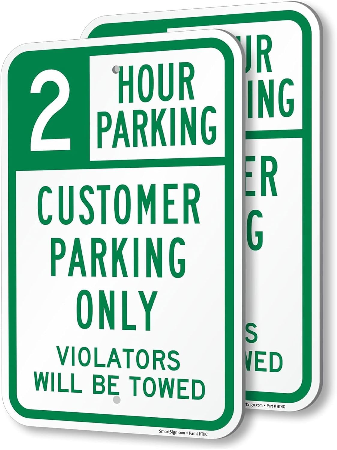 SmartSign 2 Hour Parking Customer Parking Only Violators Towed Sign (2-Pack), 12 x 18 inch, 80 mil thick Aluminum Composite (ACM), Pre-Drilled Holes, Green and White, Made in USA