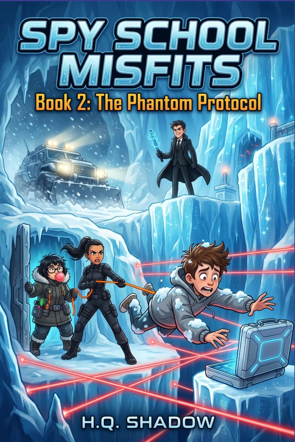 Spy School Misfits: Book 2 : The Phantom Protocol ( A Funny, Fast-Paced Spy Action and Adventure Book for Kids 8-12)