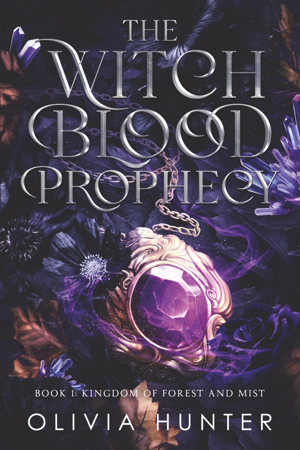 The Witch Blood Prophecy: Kingdom of Forest and Mist