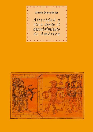 Alteridad y ética desde el descubrimiento de América