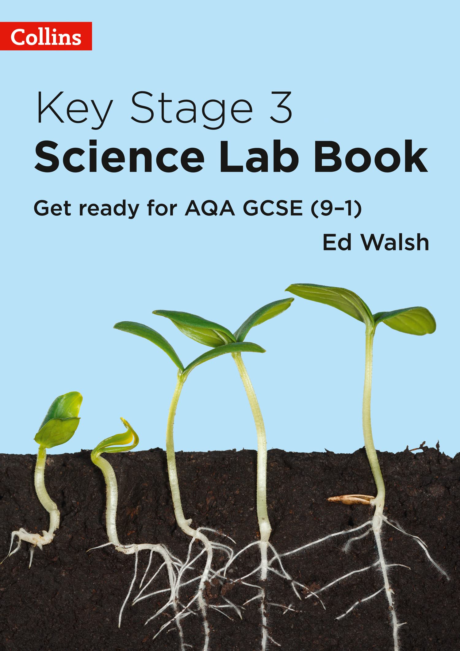 Key Stage 3 Science Lab Book: Get ready for AQA GCSE (9–1)-Ed Wa