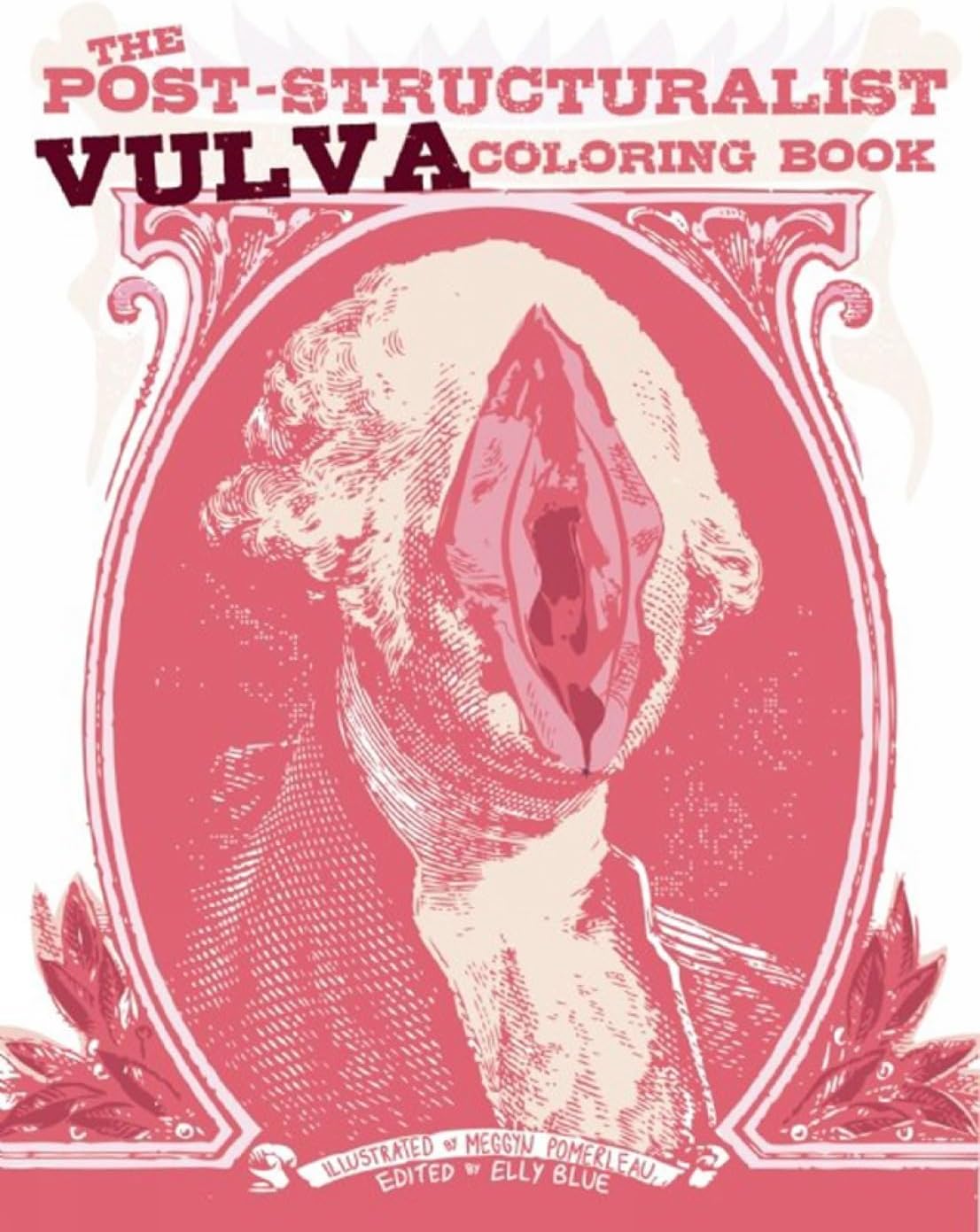 The Post-Structuralist Vulva Coloring Book (Gift) Paperback – November 15, 2016