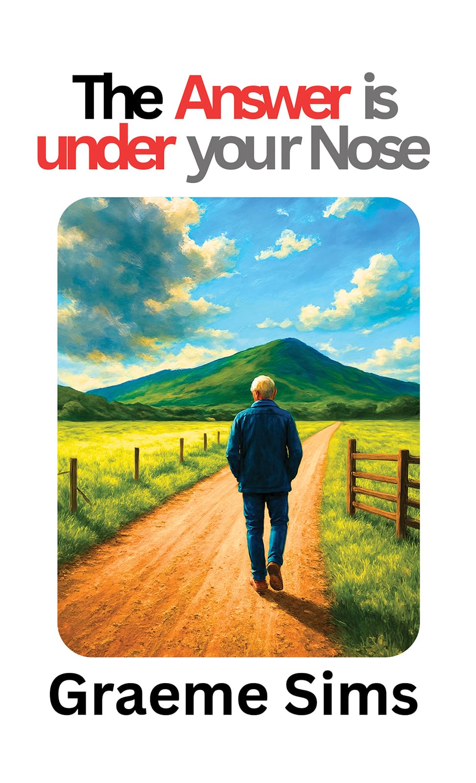 The Answer Is Under Your Nose