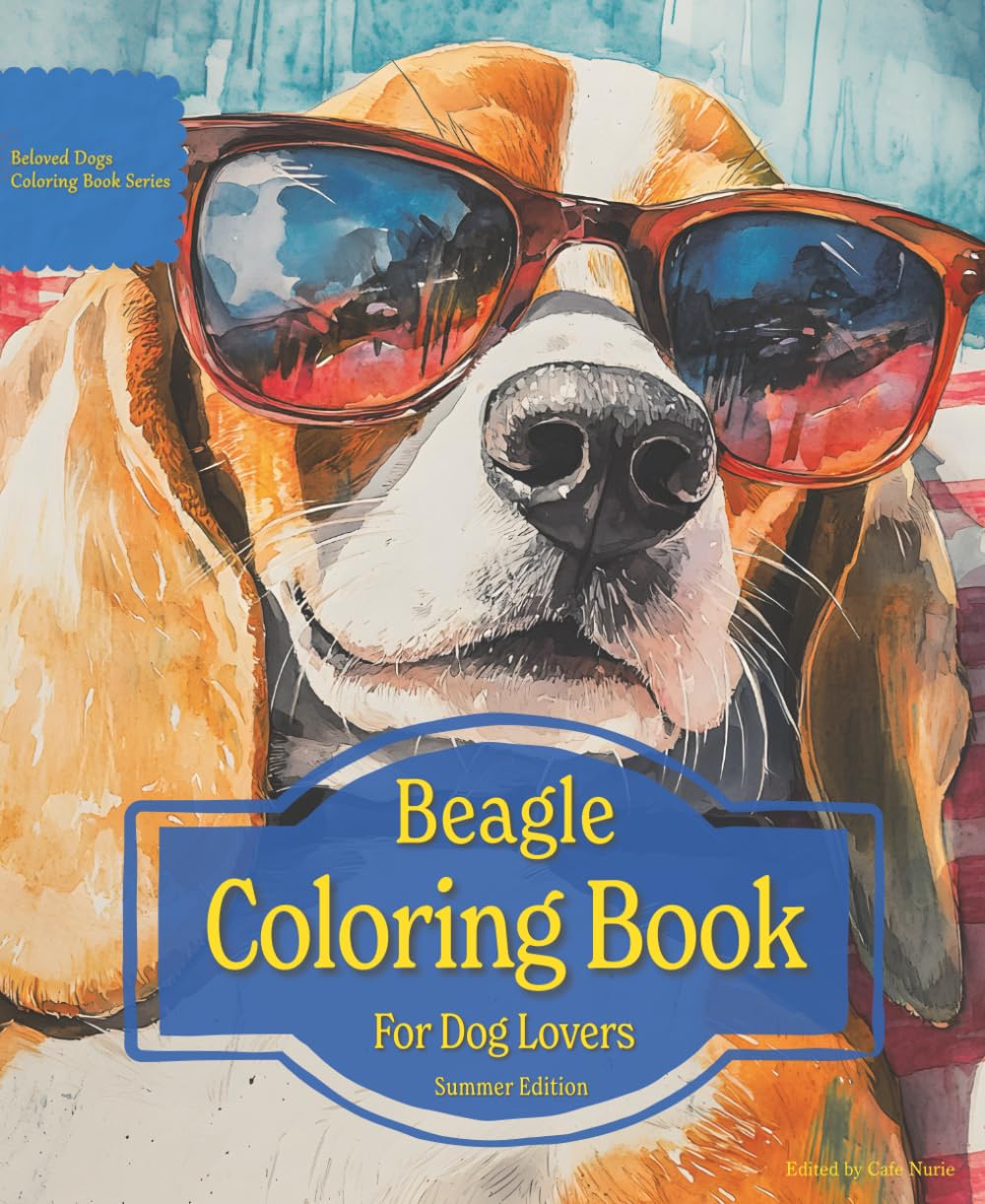 Beagle Coloring Book For Dog Lovers Summer Edition: Beloved Dogs Coloring Book Serise