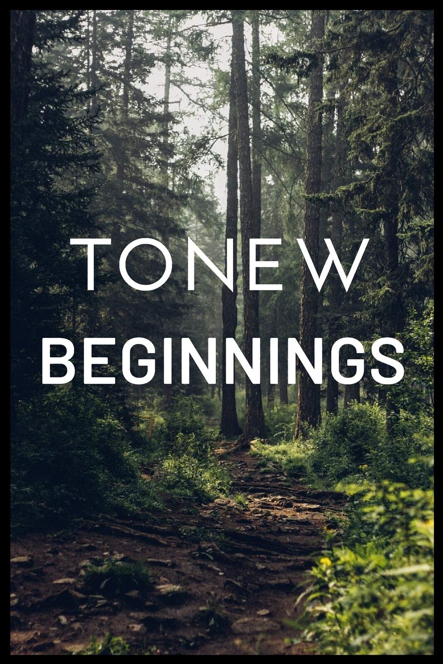 To New Beginnings: 6*9 Journal Writing Down Daily , Habits , Notebook: 6*9 Journal Thoug