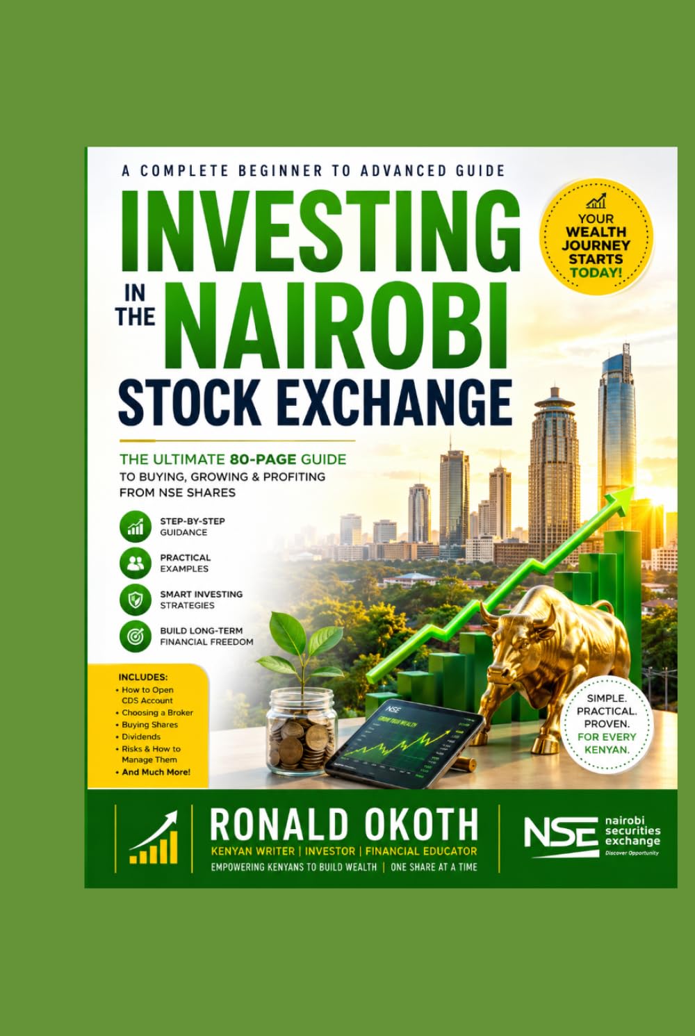 INVESTING IN THE NAIROBI STOCK EXCHANGE.: The Complete Beginner’s Guide to Investing on the Nairobi Securities Exchange (Modern African Entrepreneur)