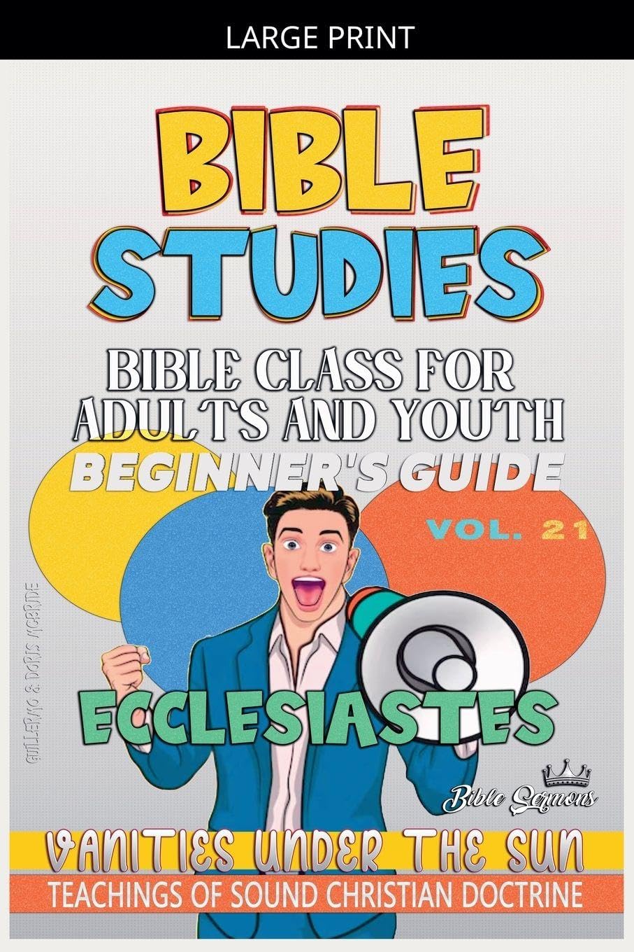 Bible Class for Adults and Youth: Beginner's Guide: Ecclesiastes: 21 (Bible Class from Scratch)