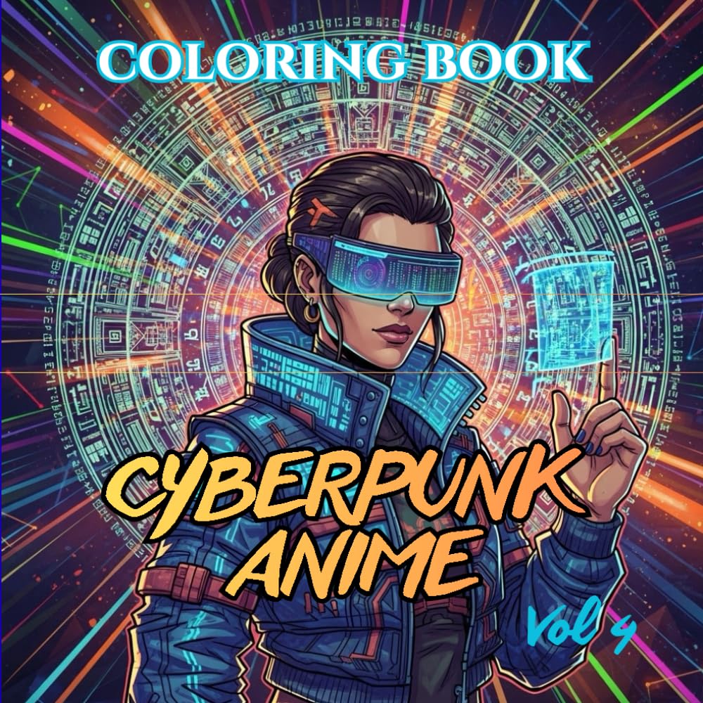 Cyberpunk Anime Coloring Book for Adults: 75 Futuristic Samurai, Mecha Girls, Neon Tokyo Warriors & Tech Fantasy Designs for Stress Relief (Shadow Sakura: Anime Coloring Book Series)