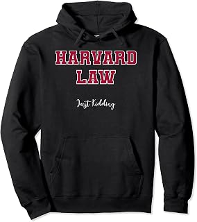 Unisex Adult Harvard Law Just Kidding Funny Pullover Hoodie - Black - Small