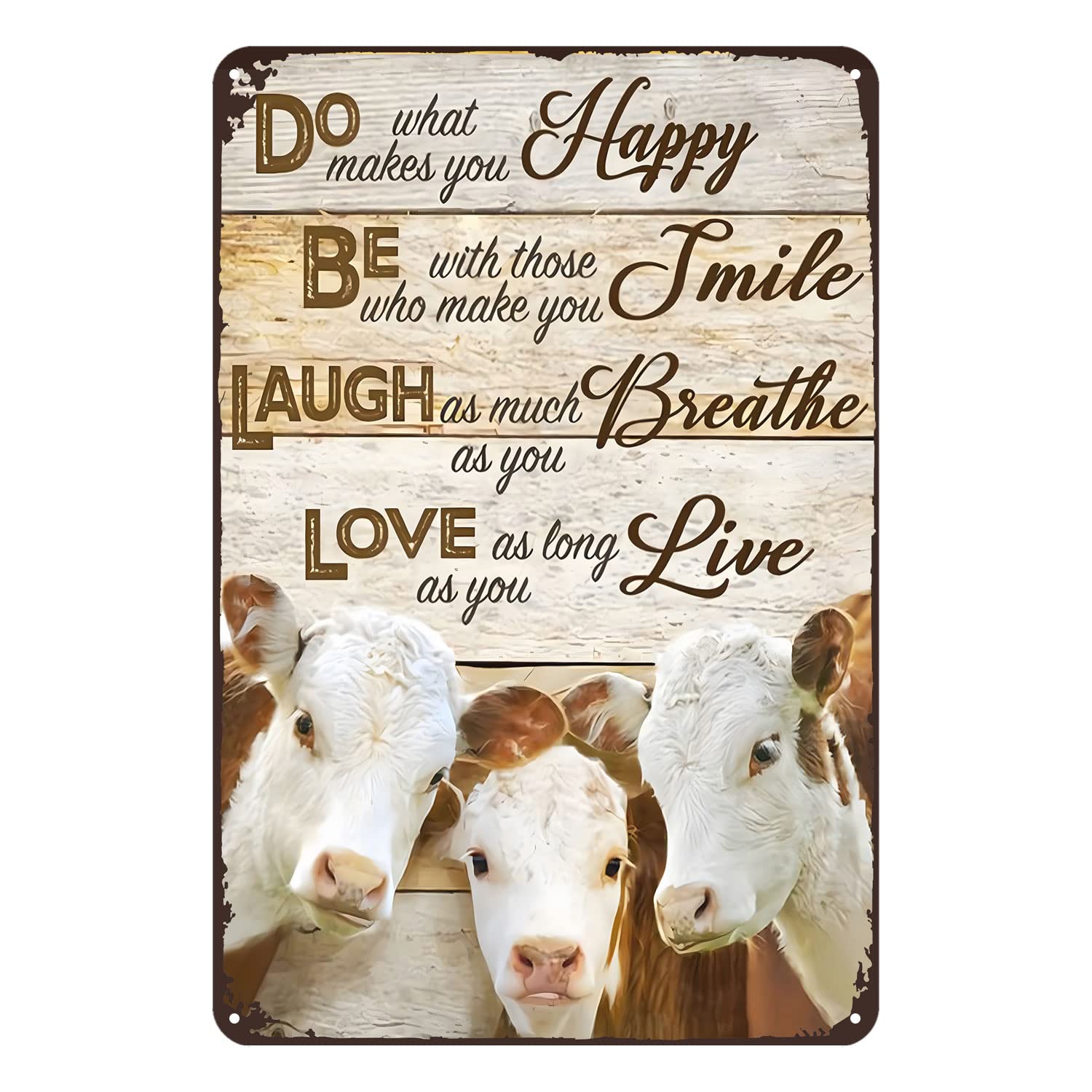 Metal Decor for Wall Hereford Cattle Do Happy Be Smile Laugh Breathe Love Live Rustic Decor Vintage Tin Sign Home Kitchen Farm Bar Cow Tin Sign Chic Art Wall Metal Funny Signs Gift 8x12 inch