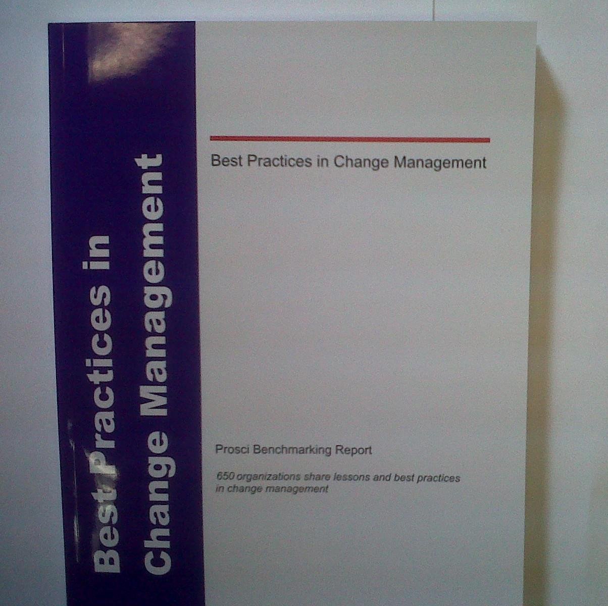 Best Practices in Change Management - 2012 Edition (Prosci Benchmarking Report)