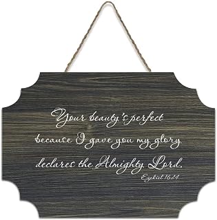Ezekiel 16:14 Your Beauty's Perfect Because I Gave You My Glory Declares The Almighty Lord Hanging Printed Wood Signs Rustic Wooden Wall Art Signs Quotes Plaque Poster Office New Home Décor 6x10