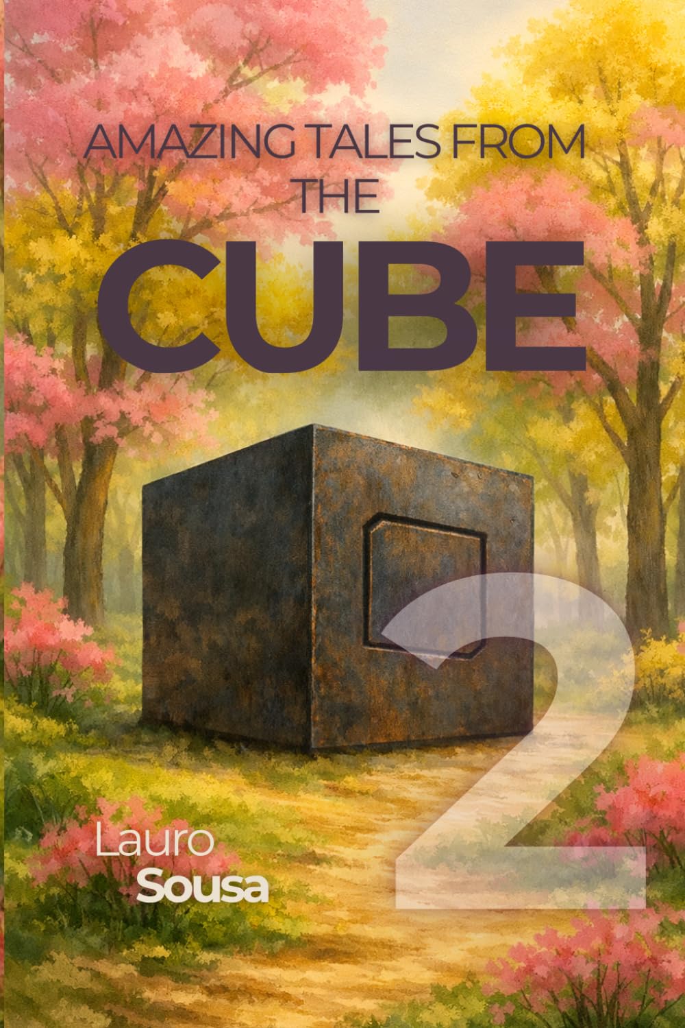 AMAZING TALES FROM THE CUBE: VOLUME 2