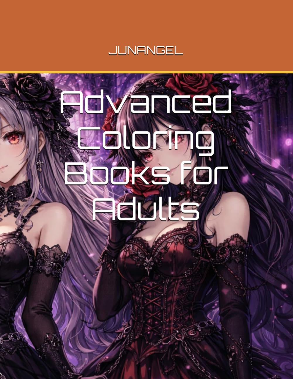 Gothic Anime Girls Coloring Book for Adults: Dark Cute Gothic Lolita Designs for Relaxation and Stress Relief
